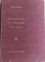 Philosophie der Gegenwart - Alois Riehl