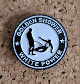 Golden Shower Metalpin