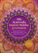Mit Ayurveda innere Stärke gewinnen