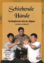 Schiebende Hände, die kämpferische Seite des Taijiquan von Meister Jan Silberstorff