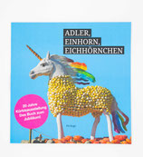 Adler, Einhorn, Eichhörnchen