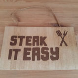 Schild "Steak it easy"