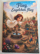 Flieg, Engelchen, flieg Kinderbuch