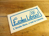 Autocollant "Écoles libres! L'école libre, c'est la liberté"