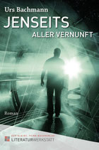 Jenseits aller Vernunft