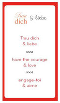 Trau dich & liebe