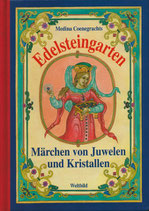 Edelsteingarten - Märchen von Juwelen und Kristallen