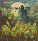 Die zwölf Monate des Jahres - Das Märchenbuch aus dem Rheinland