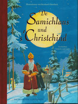De Samichlaus und s'Christchind - Geschichten, Lieder und Gedichte