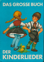 Das grosse Buch der Kinderlieder