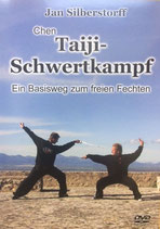 Taiji-Schwertkampf, ein Basisweg zum freien Fechten, von Meister Jan Silberstorff