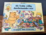 Als Teddy völlig durcheinander war