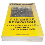 La bataille de Dong Khê La tragédie de la RC4 Indochine mai/octobre 1950, Erwan Bergot, Presses de la cité