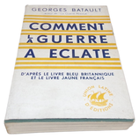 Comment la guerre a éclaté, Georges Batault, Union latine d’éditions