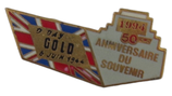 Pin’s 1994 50ème anniversaire du souvenir D-Day Gold 6 juin 1944