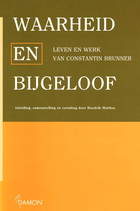 Matthes, Hendrik G.: ›Waarheid en Bijgeloof. Leven en Werk van Constantin Brunner‹ Uitgever/Jaar 1999, 128 S.