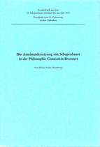 Stolte, Heinz: ›Die Auseinandersetzung mit Schopenhauer in der Philosophie Constantin Brunners. Sonderdruck aus dem 53. Schopenhauer-Jahrbuch für das Jahr 1972‹