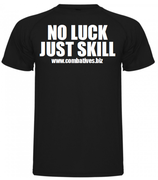 SC "No Luck Just Skill" Combatives Shirt