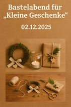 „Kleine Geschenke“ – Schönes aus’m Bastelzimmer - 02.12.2025 18:30 Uhr