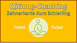 Ticket für eine Zehnerkarte in der Kursgruppe "QiGong am Abend" in Schierling - Das Ticket ist personalisiert