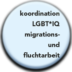 koordination LGBT*IQ, migrations- und fluchtarbeit Flyer