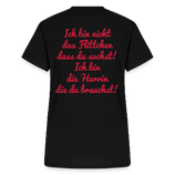 Nicht das Flittchen das du suchst - Shirt