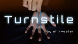 〈DL〉Turnstile / ターンスタイル（輪ゴム11手順） by Shirvester
