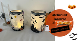 Atelier DIY Parents-Enfants - Création d'une lanterne d'Halloween