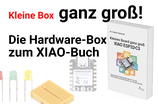 Kleine Box ganz groß -- die Hardware-Box zum XIAO-Buch
