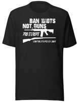 Core Guns Classic Designs "BanIdiots" - schwarz Essenzielles Unisex T-Shirt | Bella + Canvas 3001