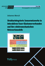 86: Strukturintegrierte Sensornetzwerke in interaktiven Faser-Elastomerverbunden und ihre elektromechanischen Netzwerkmodelle