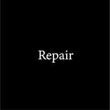 Repair | 修理