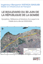 Le Boulevard du 30 juin de la République de la Gombe. Symptômes, Réflexions et Solutions, d'un expert de la Vitalité de la ville de KINSHASA / Ingénieur Benjamin Wenga Basubi