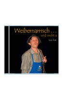 CD Weibernarrisch Teil 1 (Livemitschnitt)