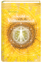 Im Licht der Vollkommenheit