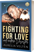 Fighting for Love und andere Desaster