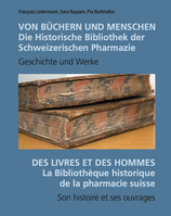 Von Büchern und Menschen. Des livres et des hommes. Ledermann, Ruppen, Burkhalter. Bern 2021.