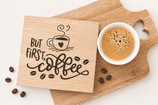 Schild "But first coffee"