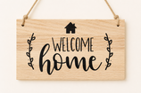 Schild "Welcome Home"