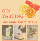 Gin Tasting in Mainz 27.04.24 - "Gin Tonic trifft Zitrus"