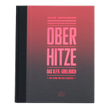 Oberhitze O.F.B. Grillbuch - OTTO WILDE