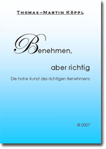 Benehmen, aber richtig!    Softcover