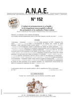 ANAE N° 152 - L'enfant prématuré, développement neurocognitif et affectif - Méthodes d'intervention