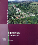 Montbrison, un canton en Forez