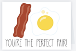 Perfect Pair; Bacon & Eggs, Greeting Card