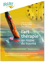 Actes du Congrès : L'art-thérapie au risque du trauma