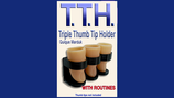 Triple Thumb Tip Holder