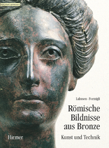 Römische Bildnisse aus Bronze