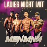 Ladies Night mit MenMania
