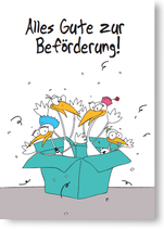 Alles Gute zur Beförderung.